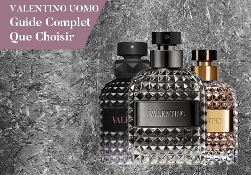 Quel Valentino Uomo choisir ? Comparatif complet