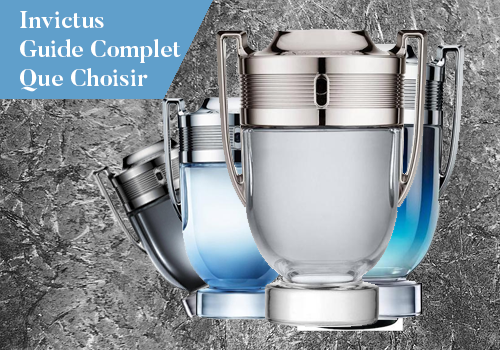 Quel Invictus choisir ? Comparatif Invictus, Aqua, Intense, Legend, Platinum, Vi